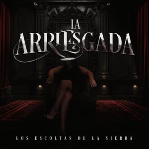 La Arriesgada