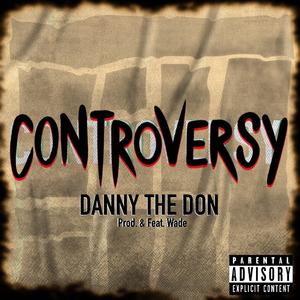 Controversy (feat. Wade)