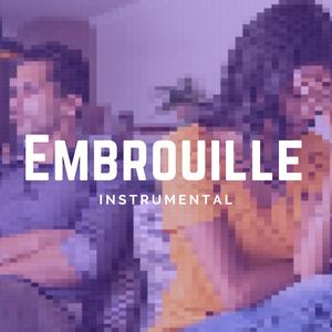 Embrouille (Instrumental)