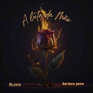 A luta da Mãe (feat. Gerluce Pena)