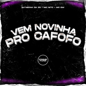 Vem Novinha Pro Cafofo