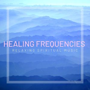 Healing Frequencies
