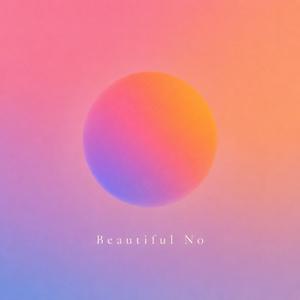 Beautiful No