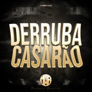 Derrubando o Casarão