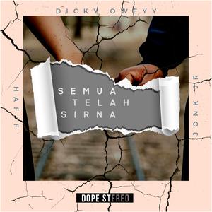 Semua Telah Sirna (feat. Hafif & Jonk jr)