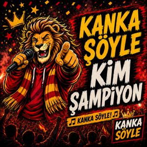Kanka Söyle Kim Şampiyon?