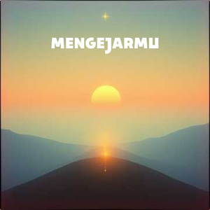 Mengejarmu