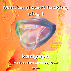 Martian (i can’t f****** sing )
