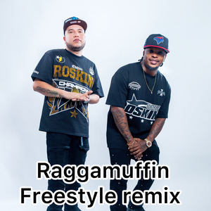 Raggamuffin Freestyle remix