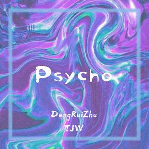 Psycho（Prod by Yusei）