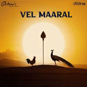 Vel Maaral (From "Ghibran's Spiritual Series")