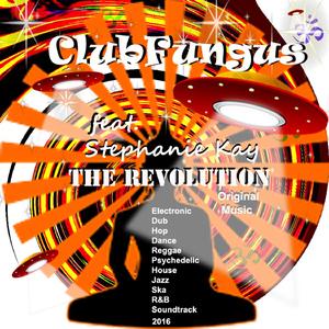The Revolution (feat. Stephanie Kay)