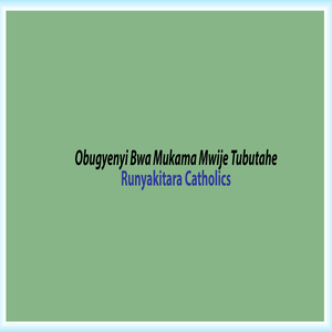 Obugyenyi Bwa Mukama Mwije Tubutahe