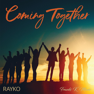 Coming Together (feat. Rayko)