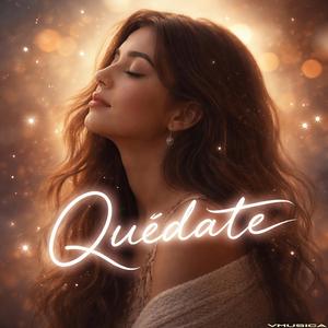 Quédate