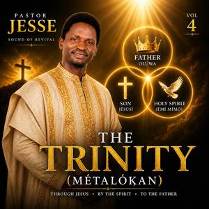 THE TRINITY Mẹ́ta l'ọ̀kan