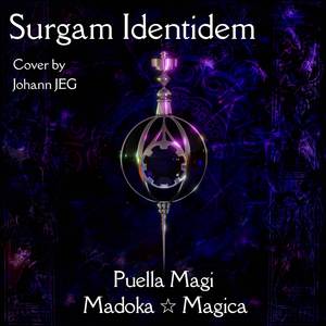 Surgam Identidem (From "Puella Magi Madoka Magica") (Cover)
