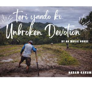 Teri Yaado Ki Unbroken Devotion