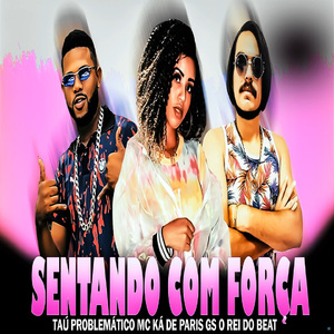 Sentando Com Força (Bregafunk)