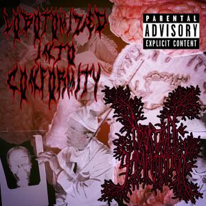 Lobotomized Into Conformity (feat. John Burnett)