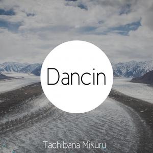 Dancin
