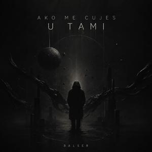 Ako me čuješ u tami