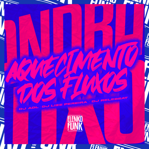 Aquecimento dos Fluxos