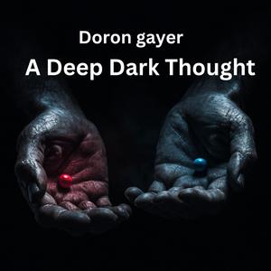‏A Deep Dark Thought
