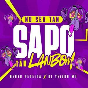 No Sea Tan Sapo, Tan Lanbom (Guaracha)