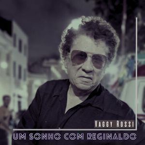 Um Sonho Com Reginaldo