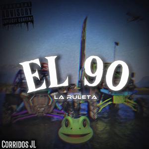 El 90 (En Vivo) (feat. Corridos De Adeveras) (En vivo)