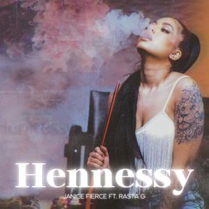 Hennessy (feat. Rasta G)