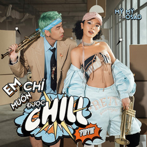 Em Chỉ Muốn Được Chill (POPPIN’)