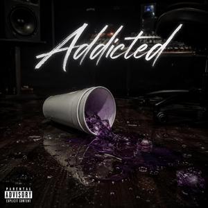Addicted