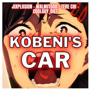Kobeni's Car (feat. Coolguy_Diet, Walnutgod & Tere Chi)