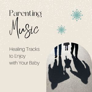 赤ちゃんと聴きたいヒーリングミュージック～自然音～