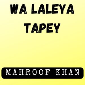 Wa Laleya Tapey