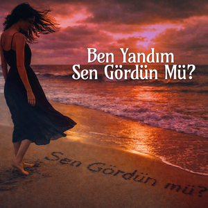 Ben Yandım Sen Gördün Mü ? | Dark Pop