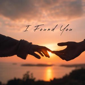 I Found You