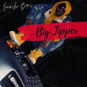 Big Tipper (feat. Kickgo)