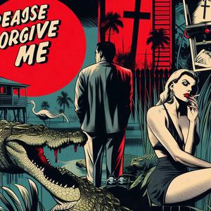 Please Forgive Me (feat. Felise Spade)