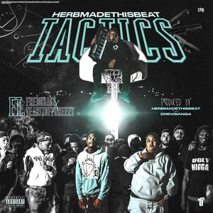 Tactics (feat. FredoBagz & TearitoffGreezy)