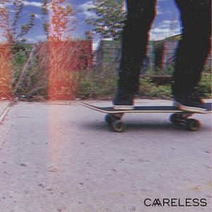 Careless