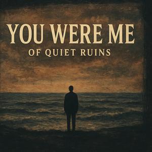 You Were Me