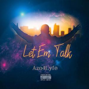 Let Em Talk
