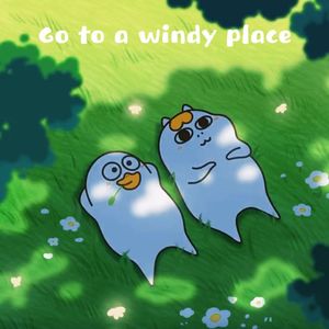 Go to a windy place