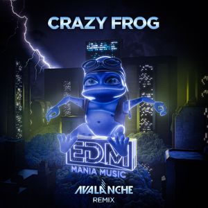 Crazy Frog (AvAlanche Remix)
