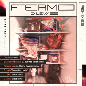 Fermo (Sisko Electrofanatik da Bad-Ass Mover Remix)