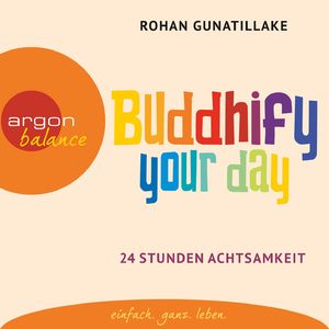 Buddhify Your Day, Kapitel 16