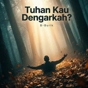Tuhan Kau Dengarkah?